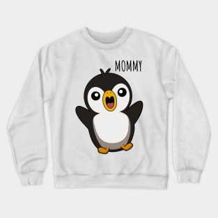 Cute Penguin, Mommy Crewneck Sweatshirt